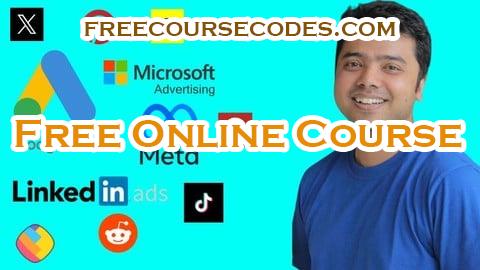 100% OFF 11 Top Ads Platforms in 1 Course 2025: Excel in Paid Ads! Coupon Code