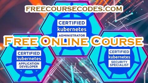 100% OFF 3 Kubernetes Certifications - CKA, CKAD & CKS Crash Course Coupon Code