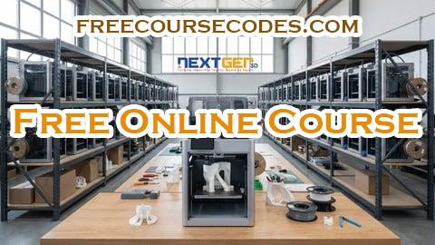 100% OFF 3D Printing Business & Side Hustle Masterclass Coupon Code