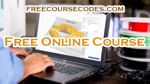 100% OFF 3D Printing with " Ultimaker CURA Slicer- Start to finish" Coupon Code