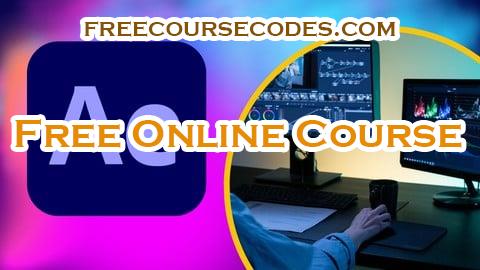 100% OFF Adobe After Effect Essential: Learn Video Motion Animation Coupon Code