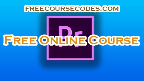 100% OFF Adobe Premiere Pro CC Essential Video Editing Zero To Hero Coupon Code