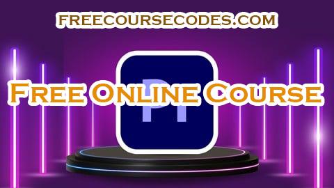 100% OFF Adobe Premiere Pro CC Masterclass for Video Editing Coupon Code