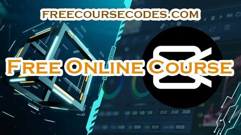 100% OFF Advanced Capcut Course Learn Professional Video Editing Coupon Code