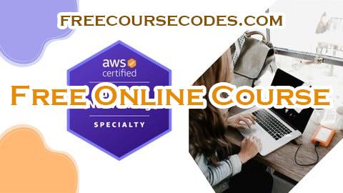 100% OFF AWS Certified Advanced Networking - Specialty Coupon Code