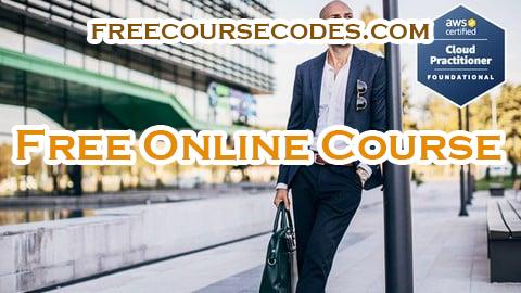 100% OFF AWS Certified Cloud Practitioner Foundational 101 Course Coupon Code