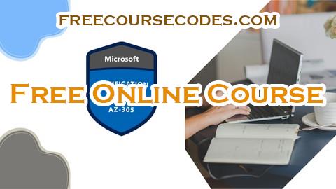 100% OFF AZ-305 Designing Microsoft Azure Infrastructure Solutions Coupon Code