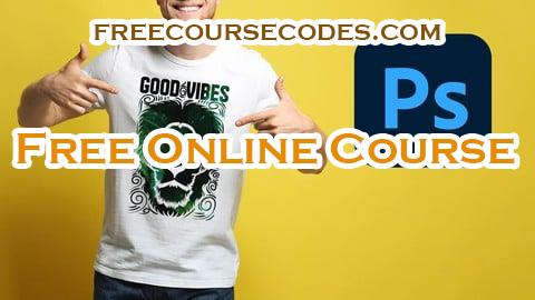 100% OFF Basic to Advanced T-shirt Design with Adobe Photoshop CC Coupon Code