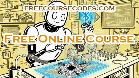 100% OFF Bluetooth Development for Embedded Systems: Wi-Fi & Arduino Coupon Code