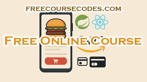 100% OFF Build Full-Stack Food App: Spring Boot, React,AWS & Payments Coupon Code