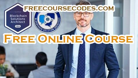 100% OFF CBSA Course 101 : Certified Blockchain Solution Architect Coupon Code