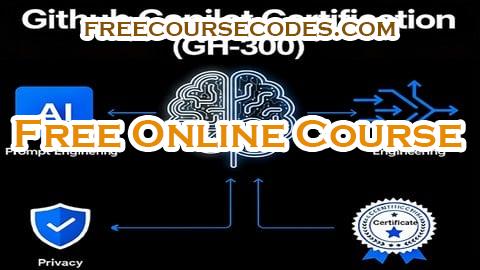 100% OFF Certification GitHub Copilot (GH-300)-October 2025 Coupon Code