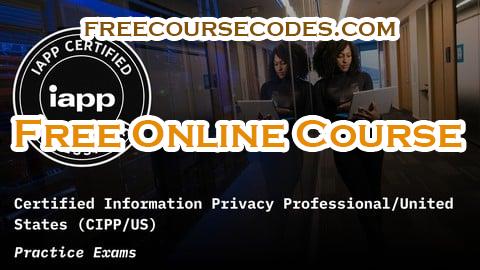 100% OFF Certified Information Privacy Professional/United States Coupon Code