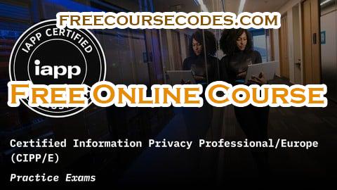 100% OFF CIPP/E: Certified Information Privacy Professional/Europe Coupon Code