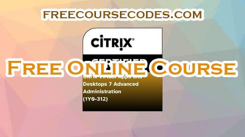 100% OFF Citrix Virtual Apps and Desktops 7 Advanced Administration Coupon Code