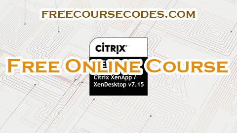 100% OFF Citrix XenApp and XenDesktop 7.15 Administration Exams Coupon Code