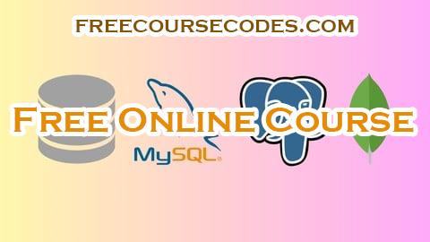 100% OFF Complete Database Course: SQL, MySQL, PostgreSQL & MongoDB Coupon Code