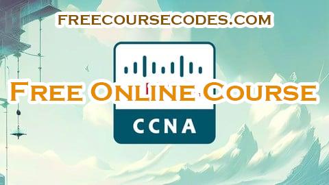 100% OFF Complete Exam Preparation for CCNA - Practice Tests & Guide Coupon Code