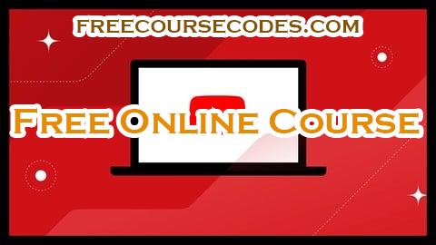 100% OFF Complete YouTube Course - Learn to Live from YouTube Coupon Code