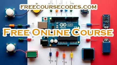 100% OFF Cours complet Arduino dès zéro, Électronique + 15 Projets Coupon Code