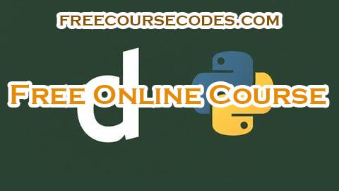 100% OFF Django Course For Absolute Beginners With Project. Coupon Code