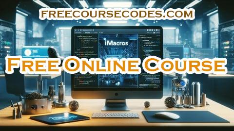 100% OFF Efficient Browser Automation with iMacros Coupon Code
