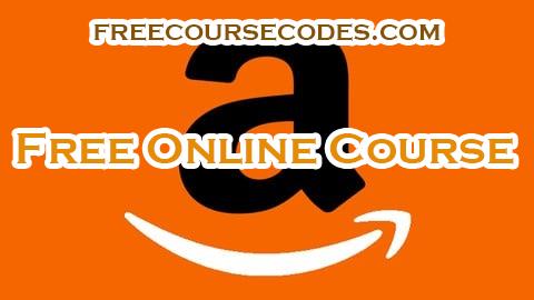 100% OFF Essential Amazon Affiliate Marketing for Beginners Coupon Code