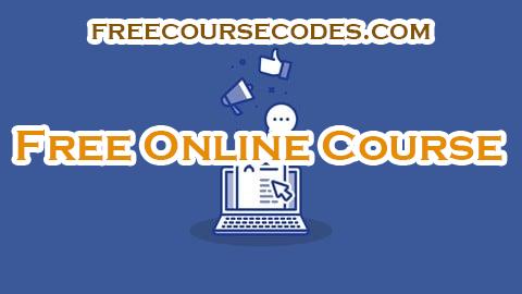 100% OFF Facebook Marketing & Facebook Ads Course For Beginners Coupon Code