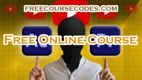 100% OFF Faceless YouTube Mastery: Premiere Pro & After Effects Coupon Code