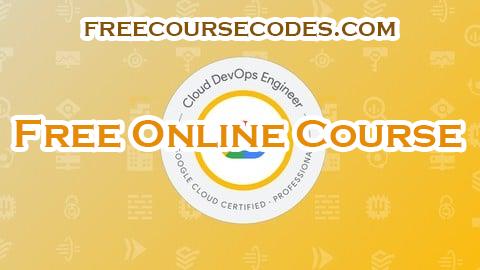 100% OFF GCP Professional Cloud DevOps Engineer Practice Exams 2025 Coupon Code