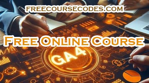 100% OFF Google Analytics 4 (GA4) Mastery : Practice Course Coupon Code