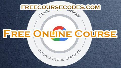 100% OFF Google Cloud Digital Leader Certification Practice Tests Coupon Code