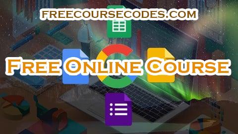 100% OFF Google Cloud Productivity: Docs, Forms, Sheets and Slides Coupon Code