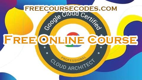 100% OFF GOOGLE Professional Cloud Architect PRACTICE EXAM 2025 Coupon Code