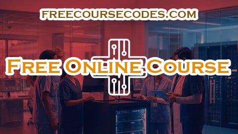 100% OFF Healthcare IT Fundamentals: EHR, HIPAA, & Interoperability Coupon Code