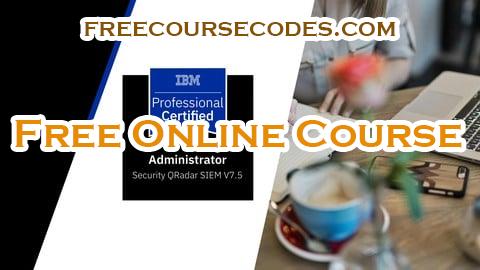 100% OFF IBM Certified Administrator Security QRadar SIEM Prep Exams Coupon Code