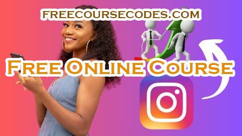 100% OFF Instagram Marketing: Make Money Online With Instagram Pages Coupon Code