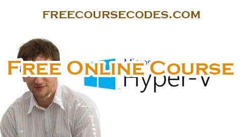 100% OFF Installing and configuring Hyper-V and virtual machines Coupon Code