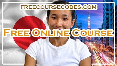 100% OFF Japanese Masterclass: From Zero To Japanese Language Hero Coupon Code