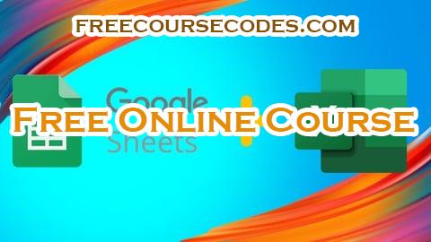 100% OFF Learn Google Sheets and Microsoft Excel at Once from Basic Coupon Code