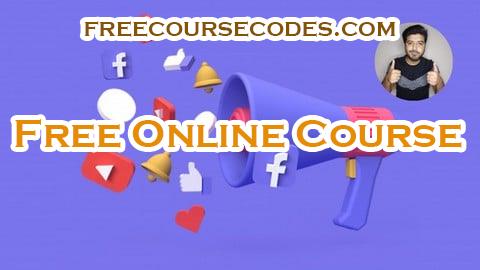 100% OFF Learn Meta Facebook Ads Marketing With No Experience Coupon Code
