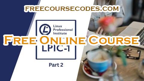100% OFF LPIC-1 Exam 102 Part 2 Linux Administration Practice Exams Coupon Code