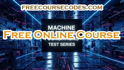 100% OFF Machine Learning Foundations Test Series Coupon Code