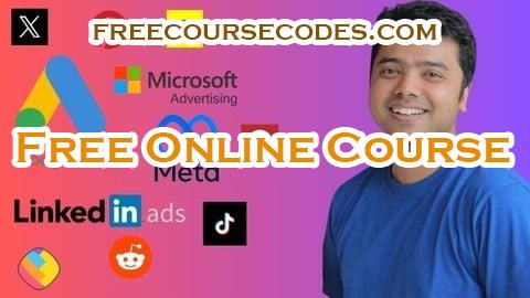 100% OFF Master 11 Ads Platforms in 1 Course 2025: Paid Advertising! Coupon Code