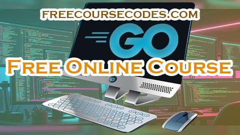 100% OFF Master Go (Golang): Build Scalable Web Applications Coupon Code