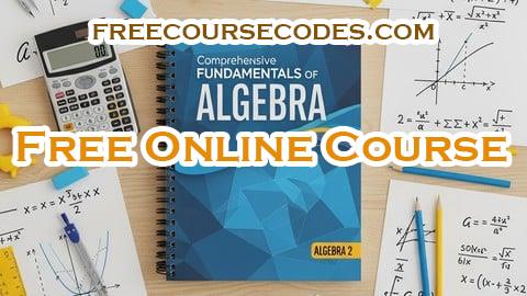 100% OFF Master The Fundamentals of Algebra 1 and Algebra 2 Coupon Code