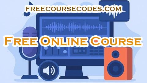 100% OFF Mastering Audio Software: Complete Guide to Recording & Edit Coupon Code