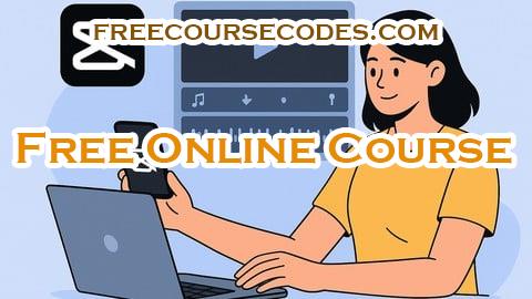 100% OFF Mastering CapCut: Complete Video Editing Guide for Beginners Coupon Code