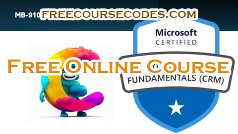 100% OFF MB-910: Microsoft Dynamics 365 Fundamentals (CRM) - May 2025 Coupon Code