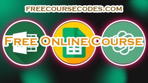 100% OFF Modern Excel MasterClass and Google Sheets with AI ChatGPT Coupon Code